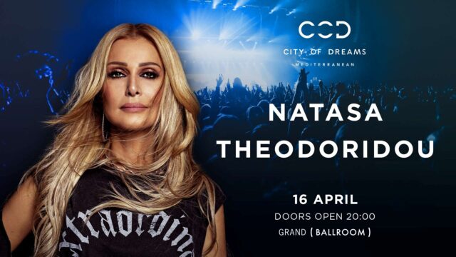 Το City of Dreams Mediterranean υποδέχεται τη Νατάσα Θεοδωρίδου για μια ξεχωριστή βραδιά